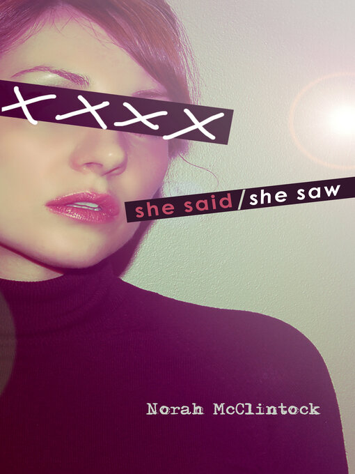 Title details for She Said / She Saw by Norah McClintock - Available